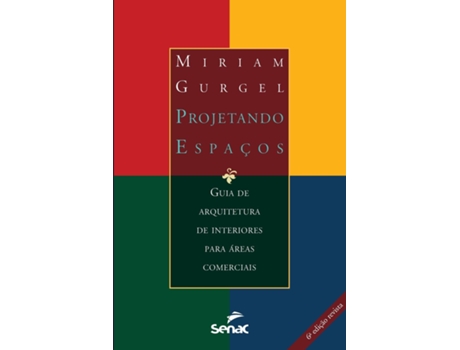 Livro Projetando Espaços - Áreas Comerciais De Miriam Gurgel (inglês)