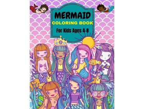 Livro Mermaid Coloring Book For Kids Ages 4-8 . Over 50 Cute, Unique Coloring Pages De Penelope Moore (inglês)