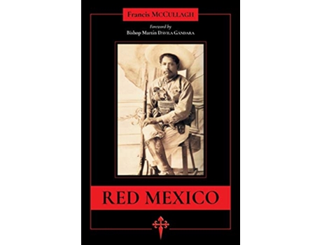 Livro Red Mexico de Francis Francis McCullagh (Inglês)