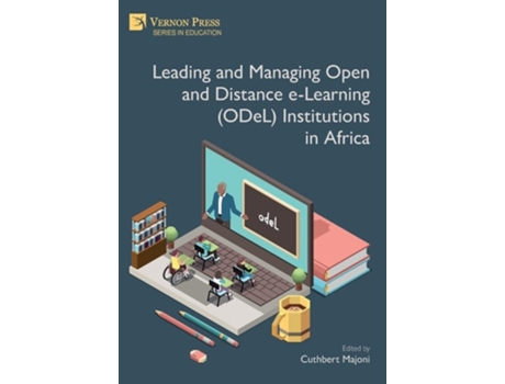 Livro Leading And Managing Open And Distance E-learning Institutions In Africa De Cuthbert Majoni (inglês - Capa Dura)