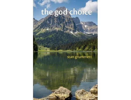 Livro The God Choice De Stan Grummett (inglês)