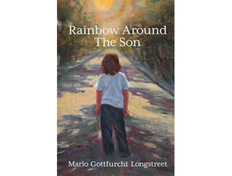 Livro Rainbow Around The Son de Marlo Gottfurcht Longstreet (Inglês)