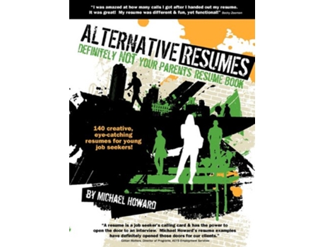 Livro Alternative Resumes Definitely Not Your Parents Resume Book de Michael G Howard (Inglês)