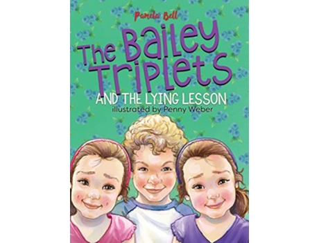 Livro The Bailey Triplets and The Lying Lesson de Pamela Bell (Inglês)