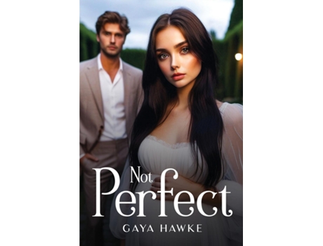 Livro Not Perfect de Gaya Hawke (Inglês)