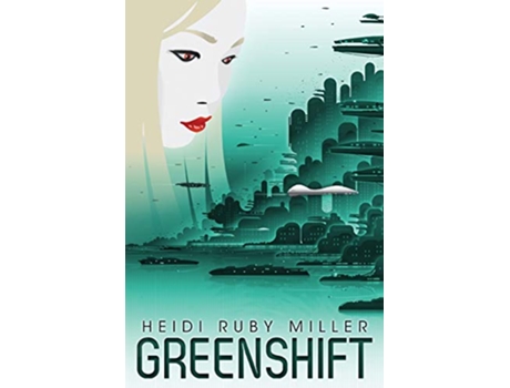Livro Greenshift de Heidi Ruby Miller (Inglês)