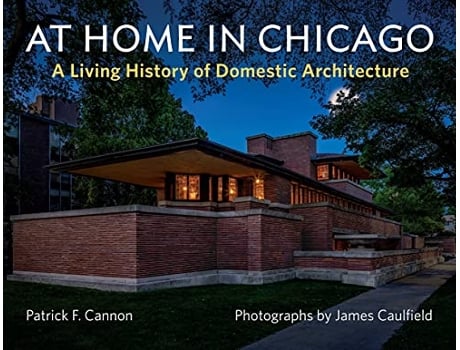 Livro AT HOME IN CHICAGO de Patrick F Cannon (Inglês - Capa Dura)