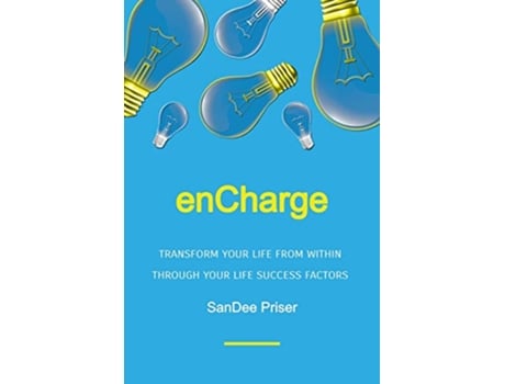 Livro enCharge Transform Your Life From Within Through Your Life Success Factors de Ms SanDee I Priser (Inglês)