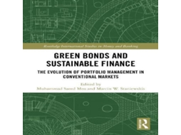 Livro Green Bonds and Sustainable Finance The Evolution of Portfolio Management in Conventional Markets de Taylor Francis Ltd (Inglês)