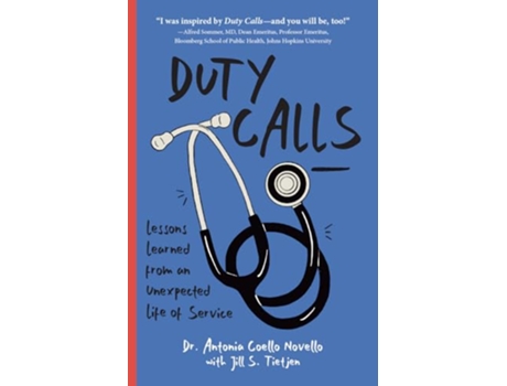 Livro Duty Calls de Dr Antonia Novello Md e Jill S Tietjen (Inglês)
