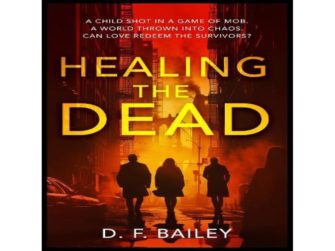 Livro Healing the Dead de DF Bailey (Inglês)