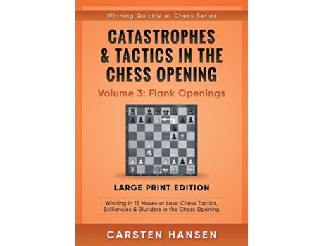 Livro Catastrophes Tactics in the Chess Opening Volume 3 de Carsten Hansen (Inglês)