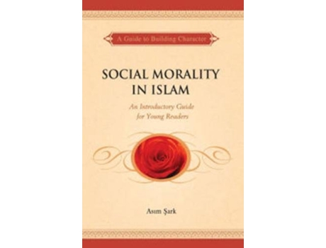 Livro Social Morality in Islam de Asim Sark (Inglês)
