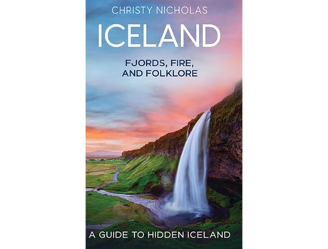 Livro Iceland A Guide to Hidden Iceland de Christy J Nicholas (Inglês)