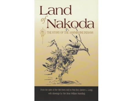 Livro Land of Nakoda de James Long (Inglês)
