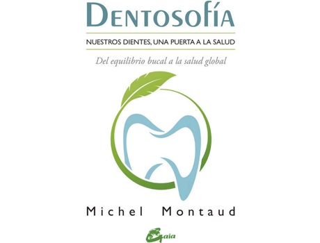 Livro Dentosofía de Michel Montaud (Espanhol)