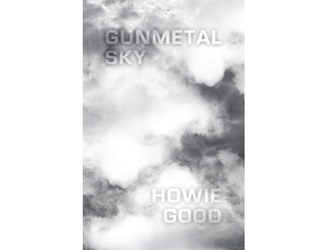 Livro Gunmetal Sky de Howie Good (Inglês)