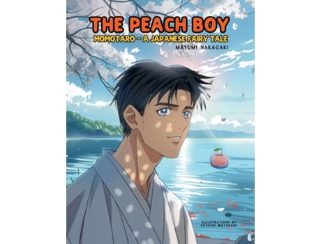 Livro The Peach Boy A Japanese Fairy Tale de Mayumi Nakagaki (Inglês)