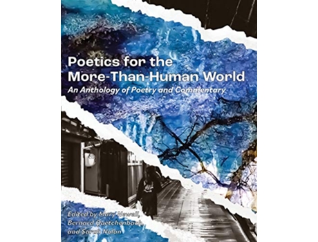 Livro Poetics for the MorethanHuman World An Anthology of Poetry and Commentary de Mary Newell (Inglês)