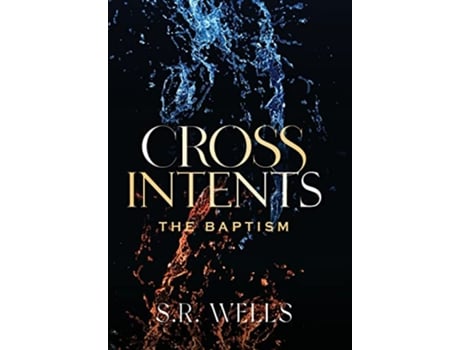 Livro The Baptism Cross Intents de S R Wells (Inglês - Capa Dura)