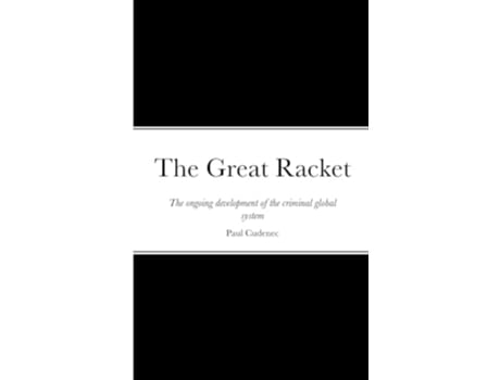 Livro The Great Racket de Paul Cudenec (Inglês)