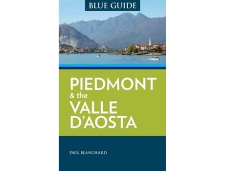Livro Blue Guide Piedmont the Valle dAosta de Paul Blanchard (Inglês)