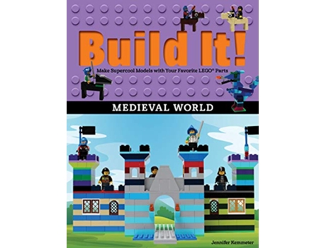 Livro Build It! Medieval World de Jennifer Kemmeter (Inglês - Capa Dura)