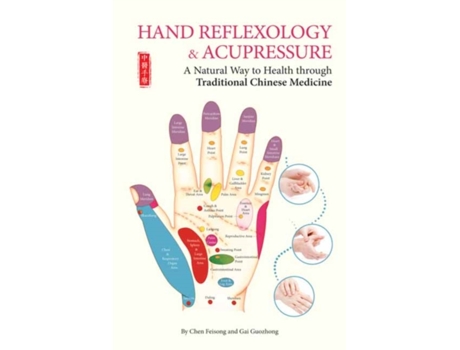 Livro hand reflexology & acupressure de chen feisong,gai guozhong (inglês)