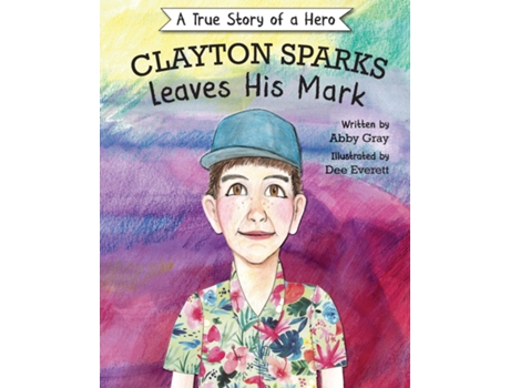Livro Clayton Sparks Leaves His Mark de Abby Gray (Inglês)