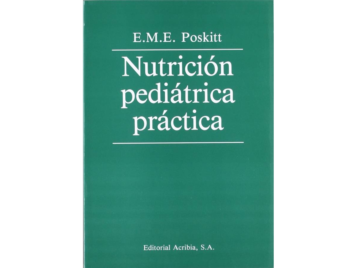 Livro Nutrición Pediátrica Práctica de E M E Poskitt (Espanhol)