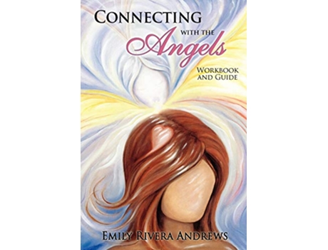 Livro Connecting with the Angels de Emily Rivera Andrews (Inglês)