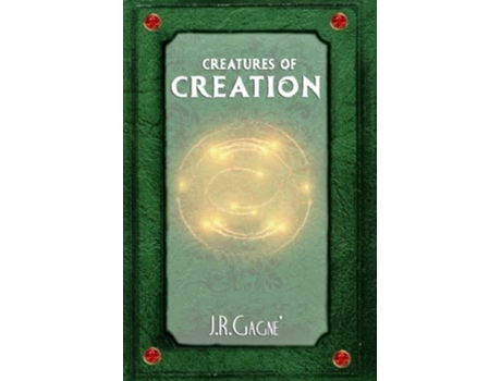 Livro Creatures of Creation Creation Series de JR Gagne (Inglês)