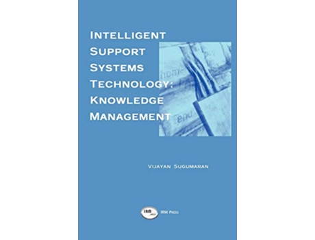 Livro Intelligent Support Systems Technology de Vijayan Sugumaran (Inglês)