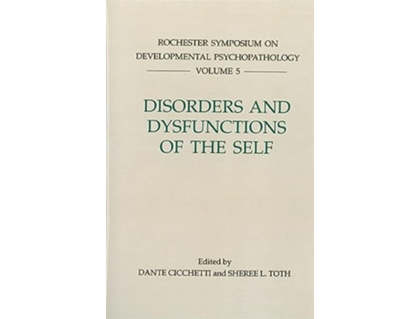 Livro Disorders and Dysfunctions of the Self Rochester Symposium on Developmental Psychology 5 de Dante Cicchetti Sheree L Toth (Inglês)