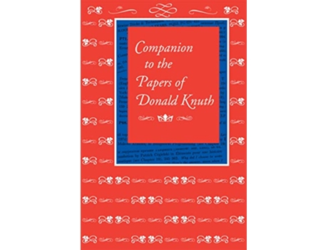Livro Companion to the Papers of Donald Knuth de Donald E Knuth (Inglês - Capa Dura)