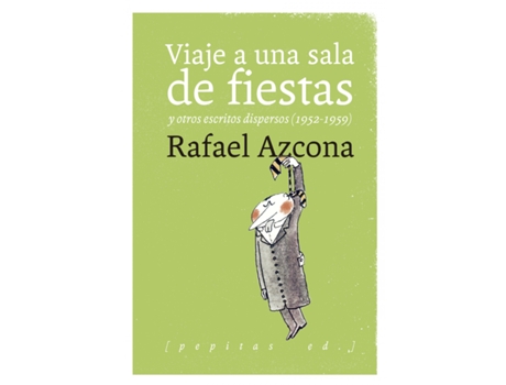 Livro Viaje A Una Sala De Fiestas de Rafael Azcona Fernández (Espanhol)