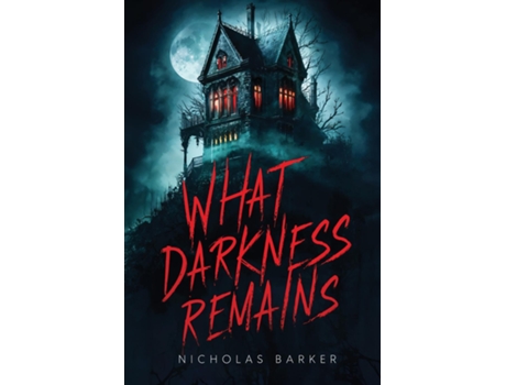 Livro What Darkness Remains de Nicholas Barker (Inglês)