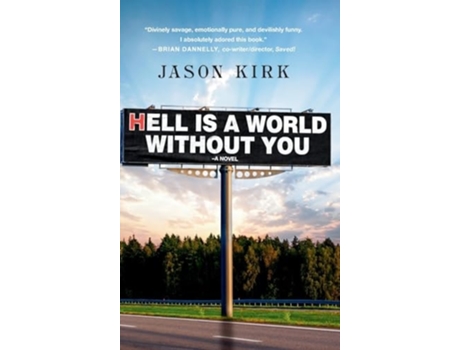 Livro Hell Is a World Without You de Jason Kirk (Inglês - Capa Dura)