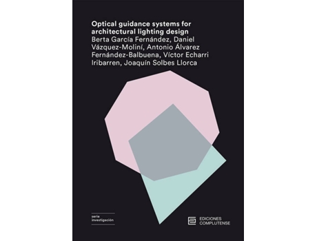 Livro Optical Guidance Systems For Architectural Lighting Design de Berta García Fernández (Inglês)