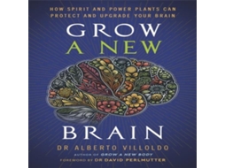Livro Grow a New Brain de Alberto Villoldo (Inglês)