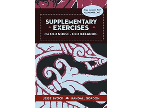 Livro Supplementary Exercises for Old Norse Old Icelandic Viking Language Old Norse Icelandic Series de Jesse Byock e Randall Gordon (Inglês)