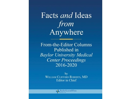 Livro Facts And Ideas From Anywhere De William C Roberts (inglês)