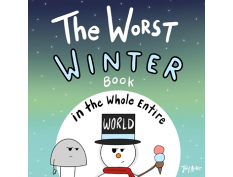 Livro The Worst Winter Book in the Whole Entire World de Joey Acker (Inglês)