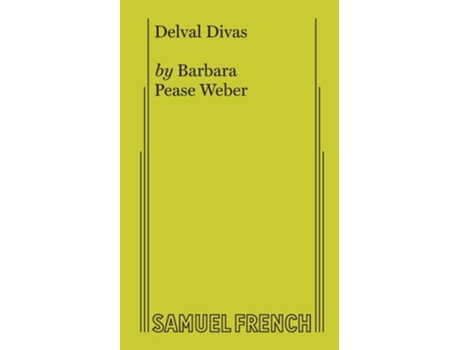 Livro Delval Divas de Bar P Weber (Inglês)