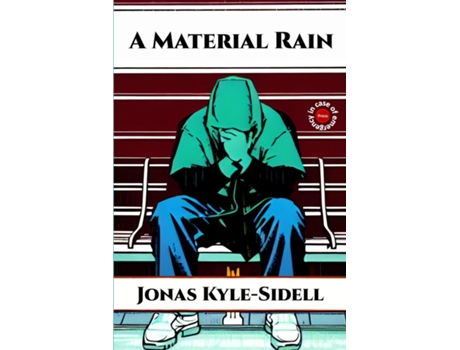 Livro A Material Rain de Jonas Kyle-Sidell (Inglês)