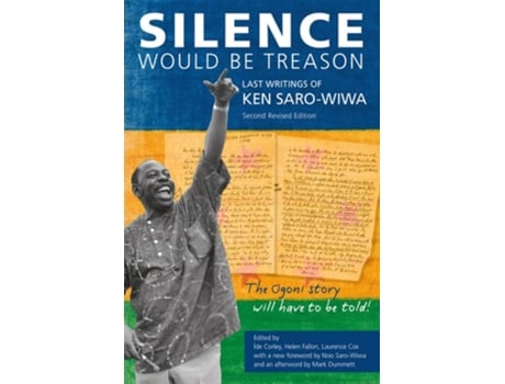 Livro Silence Would Be Treason De Ken Saro-wiwa (inglês)