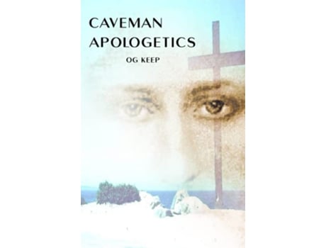Livro Caveman Apologetics de Og Keep (Inglês)