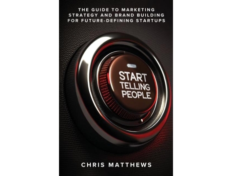 Livro Start Telling People de Chris Matthews (Inglês)