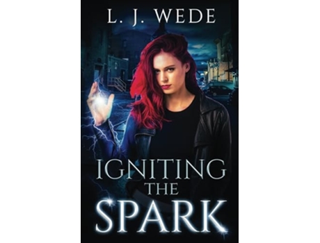 Livro Igniting the Spark de L J Wede (Inglês)