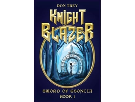 Livro Knight Blazer - Sword of Esoncia de Don Trey (Inglês)